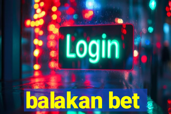 balakan bet